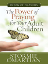 The Power of Praying® for Your Adult Children Book of Prayers (eBook)